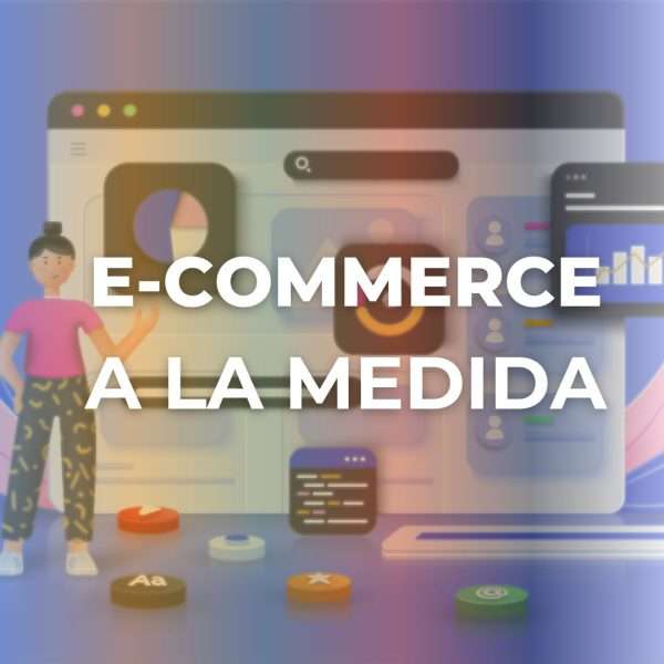 E-commerce a la Medida