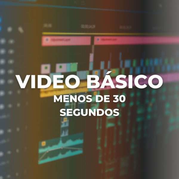 Video Básico Menos de 30 segundos